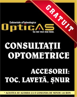 opticas gratuit accesorii si consultatii